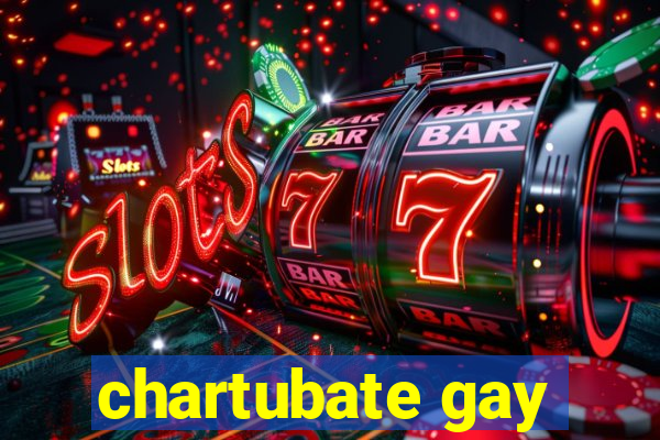 chartubate gay